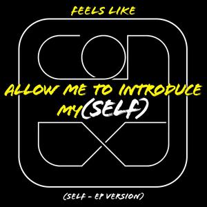 Feels Like (SELF - EP version)