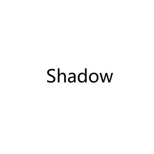 Shadow