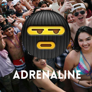 Adrenaline (Explicit)