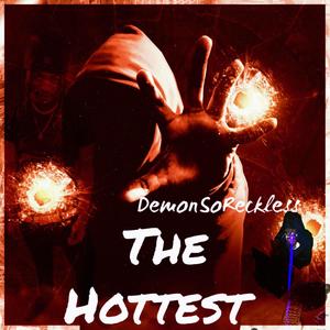 The Hottest (Explicit)