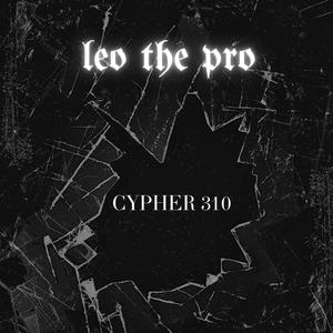 CYPHER 310 SESSION 1 (feat. Preddythugg SA & 16 Millez) (Explicit)