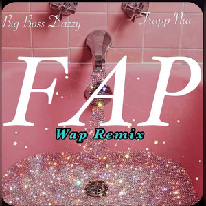 Fap- Wap (Remix)