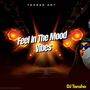 Feel In The Mood Vibes