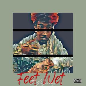 Feet Wet (Explicit)