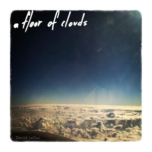 A Floor of Clouds