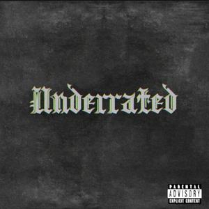 Underrated (Explicit)