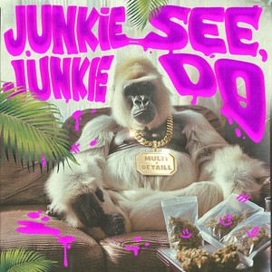 Junkie See, Junkie Do (Explicit)