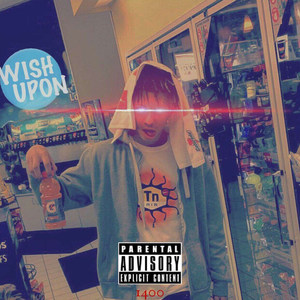 Wish Upon (Explicit)