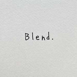 Blend. (feat. コーラ) [Explicit]