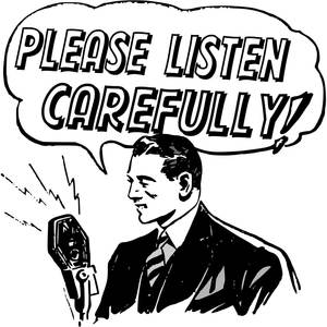 Please Listen Carefully