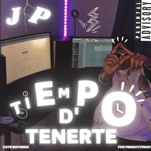 Tiempo D’ Tenerte (Explicit)