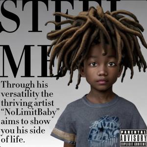 "STEEL ME" (Explicit)