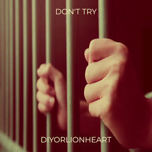 Don't Try
