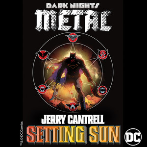 Setting Sun (from DC's Dark Nights: Metal Soundtrack)