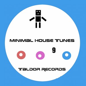 Minimal House Tunes (Vol.9)