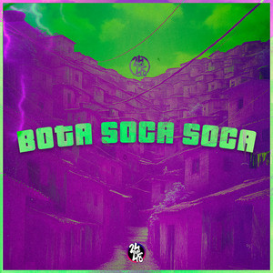 Bota Soca Soca (Explicit)