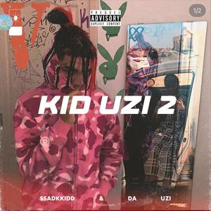 KidUzi 2 (RIP UZI) [Explicit]