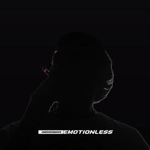 EMOTIONLESS (Explicit)