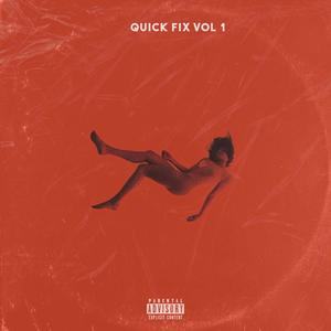 Quick Fix Volume 1 (Explicit)