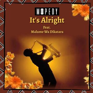 It's Alright (feat. Malume Wa Dikatara)
