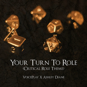 Your Turn to Role (Critical Role Theme)