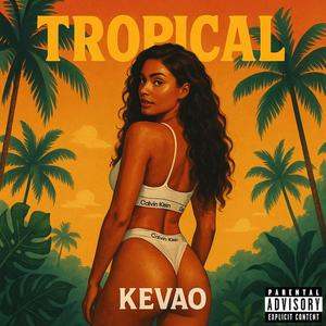 TROPICAL