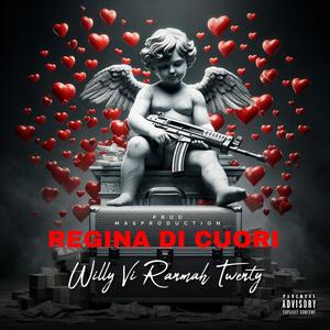 Regina Di Cuori (feat. Willy Vi & Style_2k20) [Explicit]