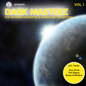 Dark Masterz Vol. 1 - The Ultimate Hardstyle & Hardcore Collection