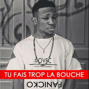 Tu fais trop la bouche