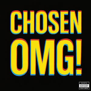 Chosen/OMG! (Explicit)