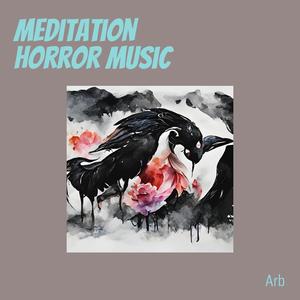 Meditation Horror Music