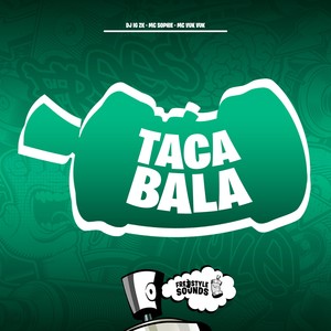 Taca Bala (Explicit)