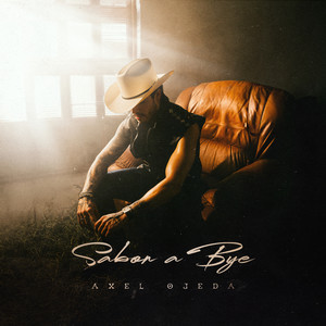 Sabor a Bye (Explicit)