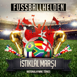 Istiklal Marsi (Nationalhymne Türkei)