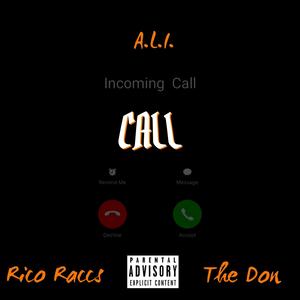 Call (feat. Rico Raccs & The Don Mega) (Explicit)