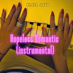 Hopeless Romantic (Instrumental Version)