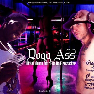 Dogg Ass (feat.  T-Bo da Firecracker) [Explicit]