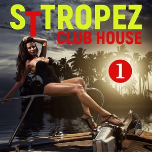 St. Tropez Club House, Volume 1