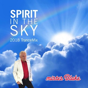 Spirit in the Sky (2018 Trancemix)