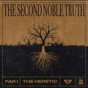 The Second Noble Truth (Explicit)