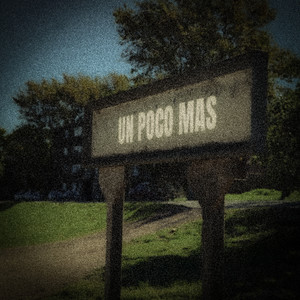 Un Poco Mas