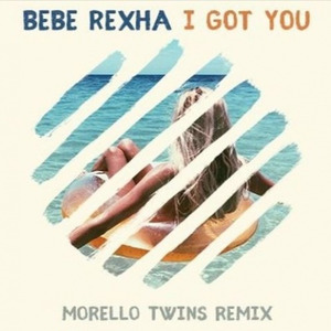 I Got You (Morello Twins Remix)