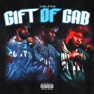 Gift of Gab (Explicit)