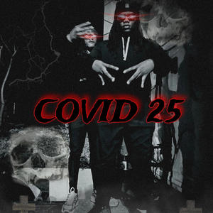 Covid 25 (Explicit)