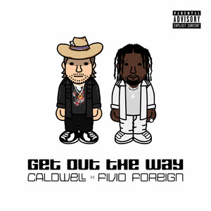Get Out The Way (Explicit)