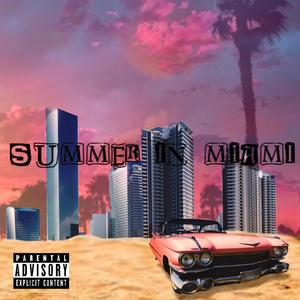 Summer In Miami (feat. Chief-Tone) [Explicit]