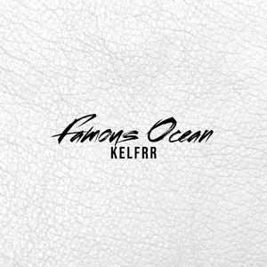 Famous Ocean (Explicit)