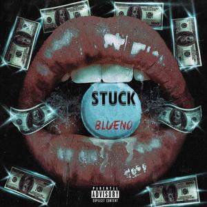 Stuck (Explicit)