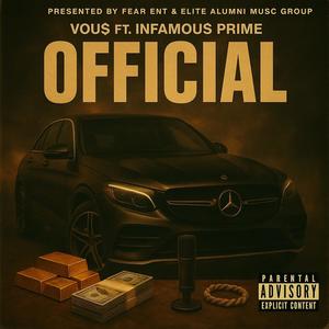 Official (feat. Infamous Prime) (Explicit)