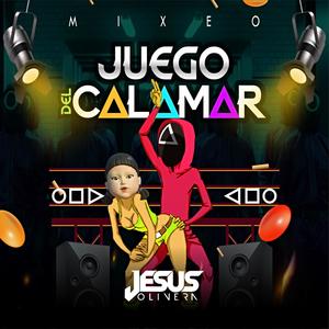 DJ Jesus Olivera - El Juego Del Calamar